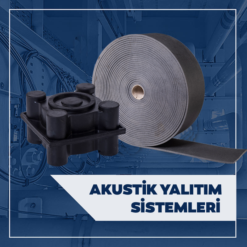 AKUSTİK YALITIM SİSTEMLERİ